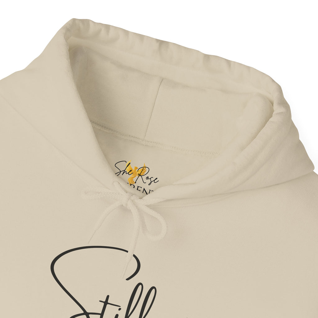 Still Rising™ Hoodie — Inspirational  Pullover