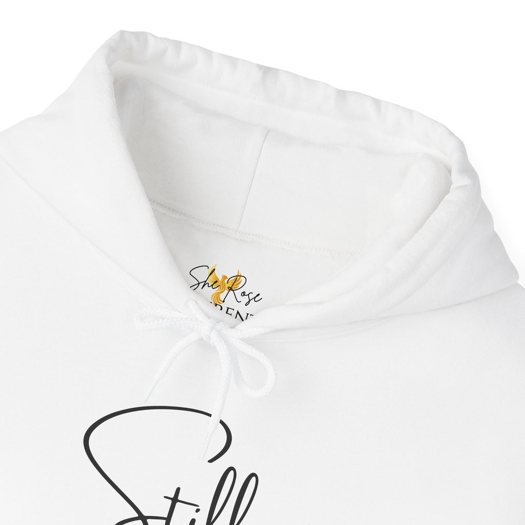 Still Rising™ Hoodie — Inspirational  Pullover
