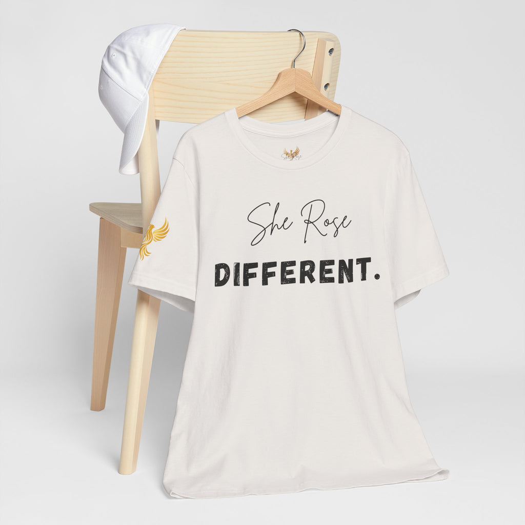 She Rose Different™ Tee — Inspirational Women's Empowerment T‑Shirt