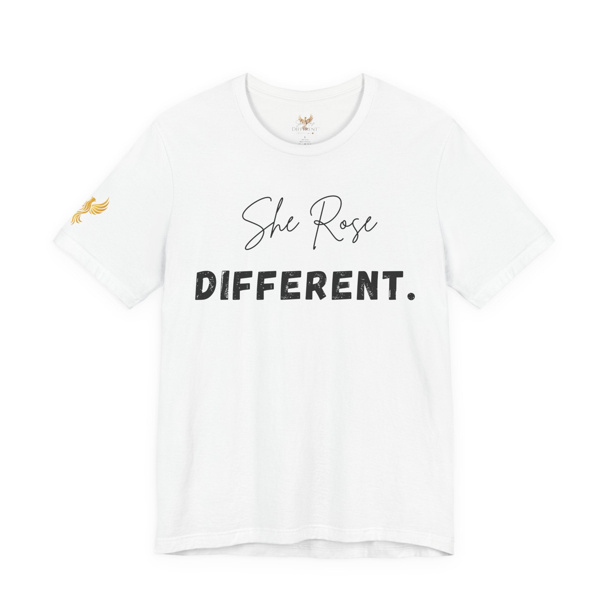 She Rose Different™ Tee — Inspirational Women's Empowerment T‑Shirt