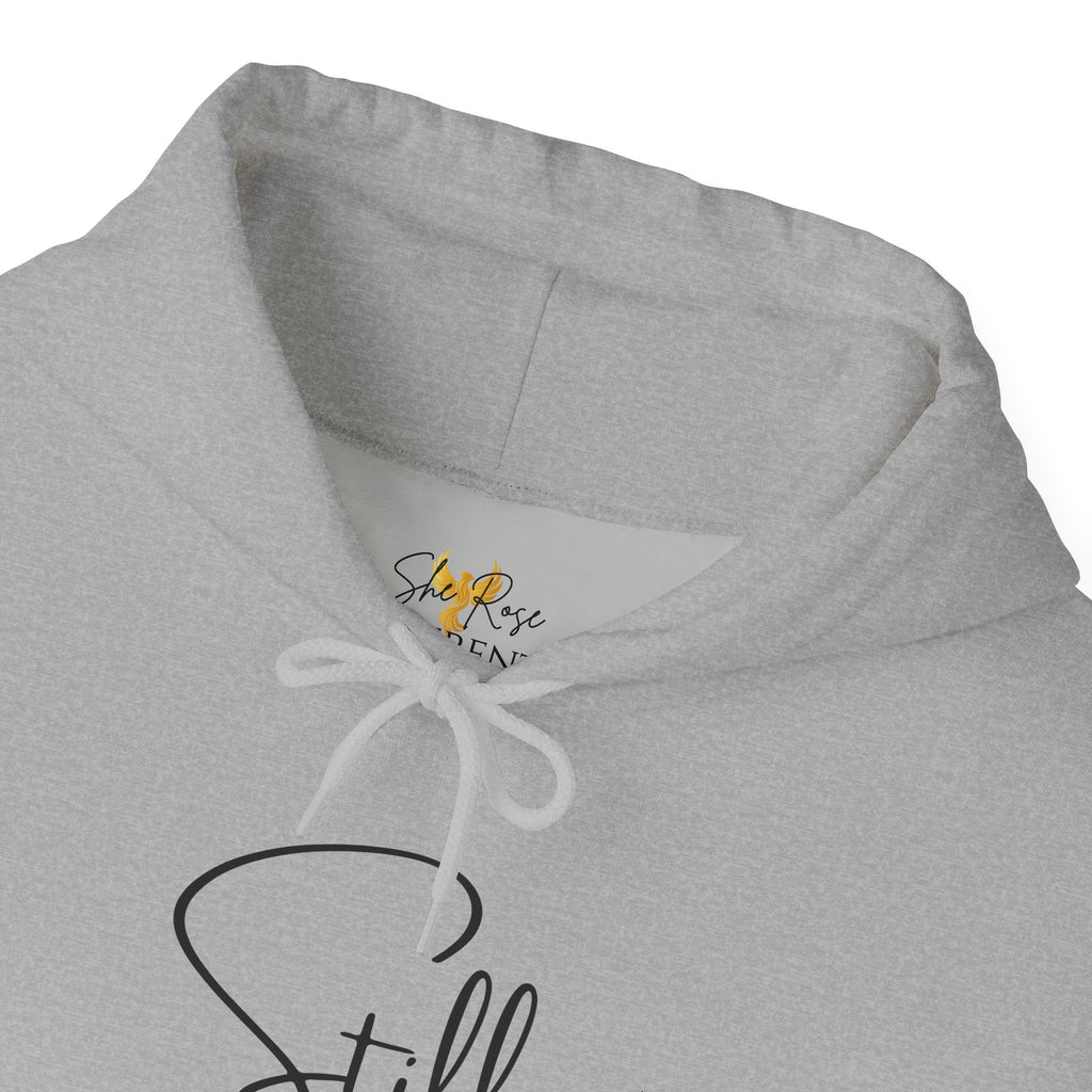 Still Rising™ Hoodie — Inspirational  Pullover