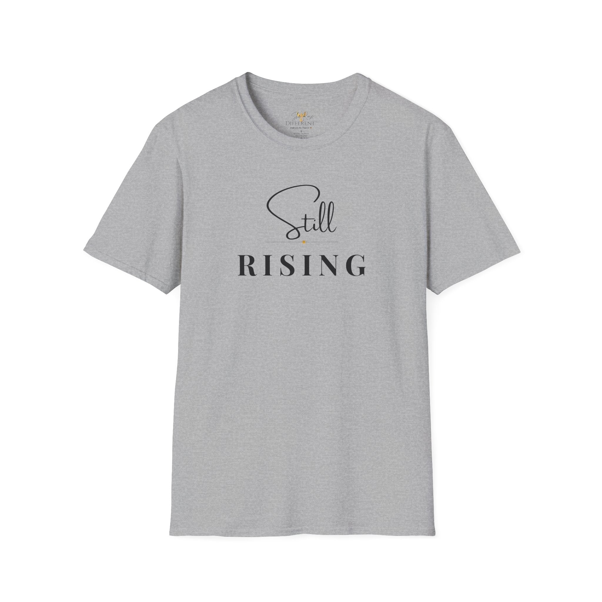 Still Rising™ Empowerment Tee