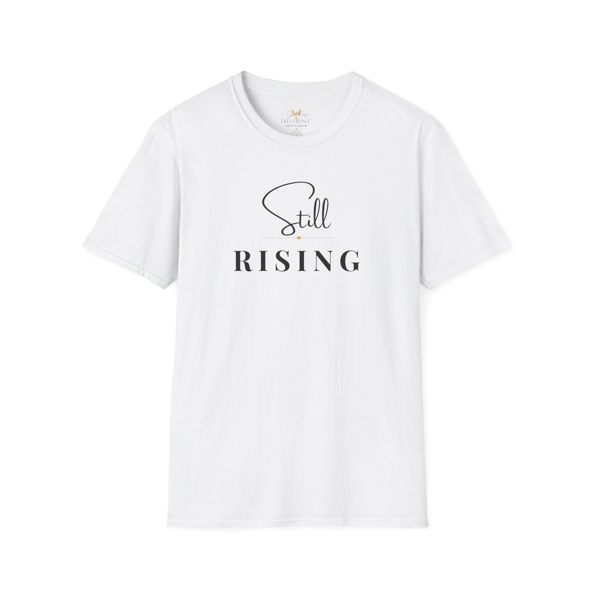 Still Rising™ Empowerment Tee