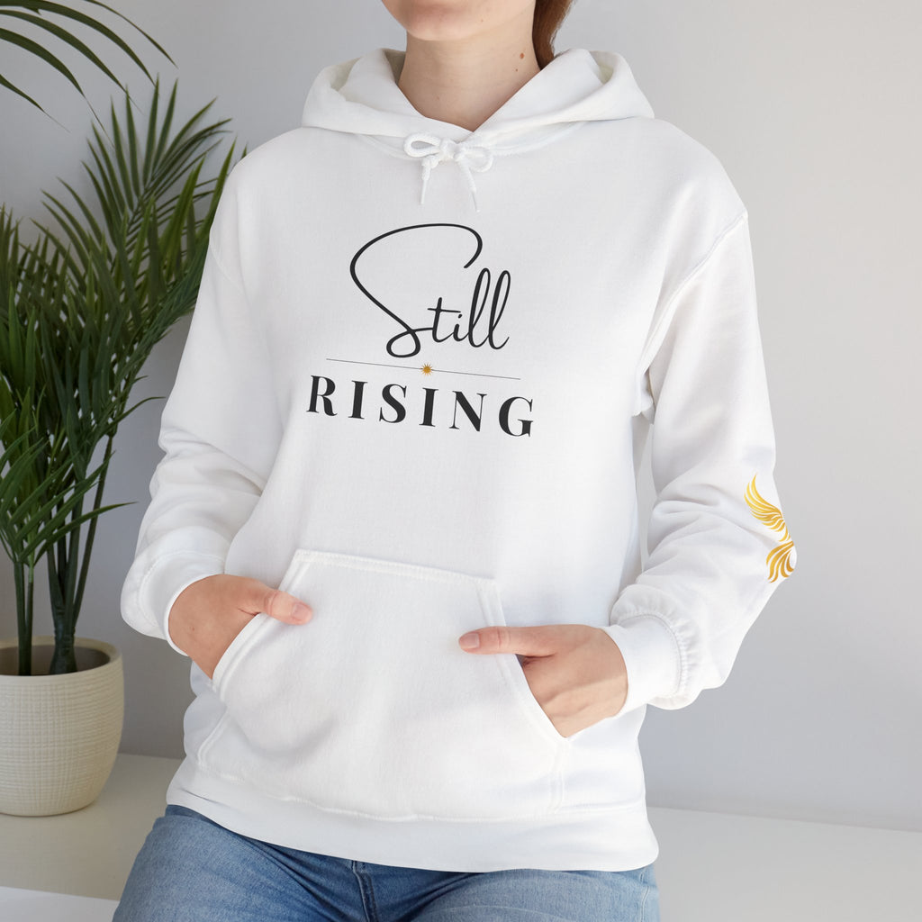 Still Rising Hoodie — Inspirational  Pullover