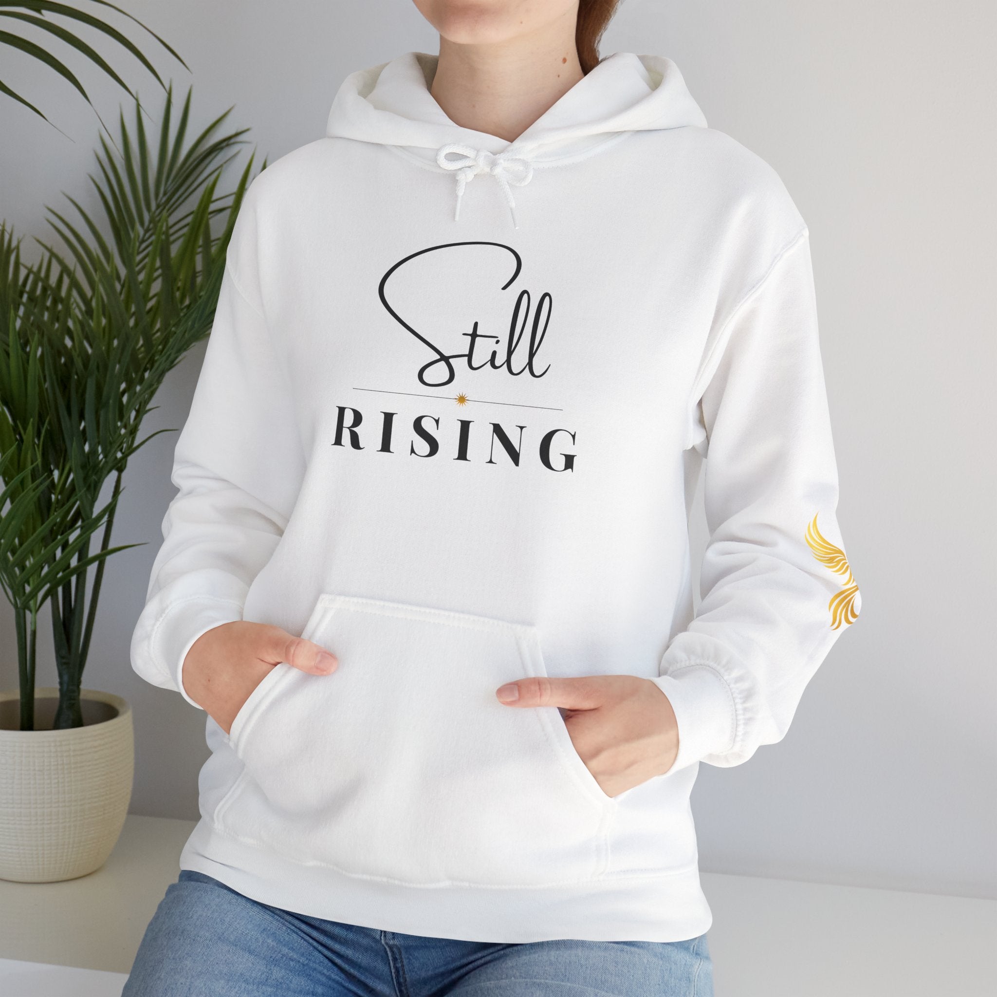 Still Rising Hoodie — Inspirational  Pullover