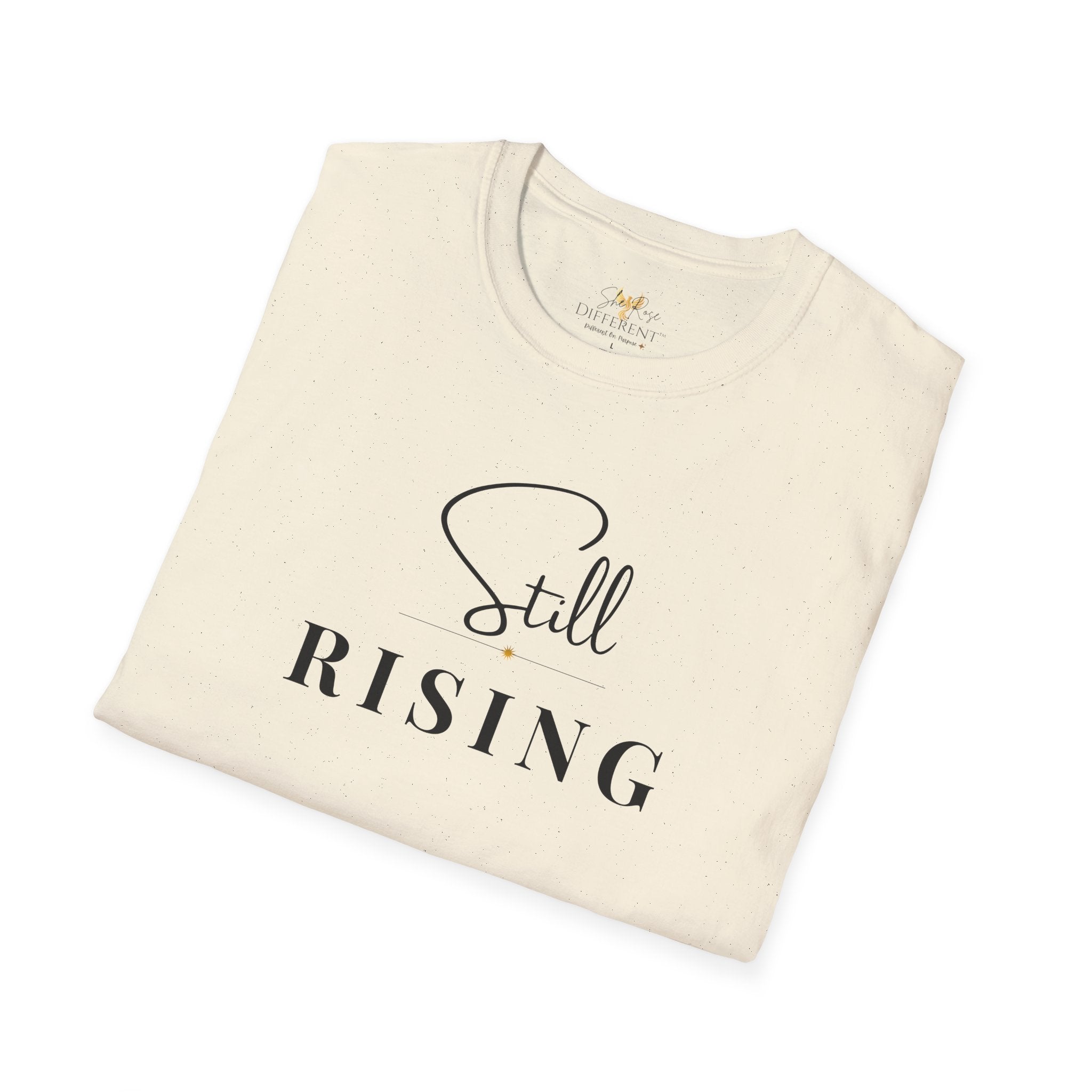 Still Rising™ Empowerment Tee